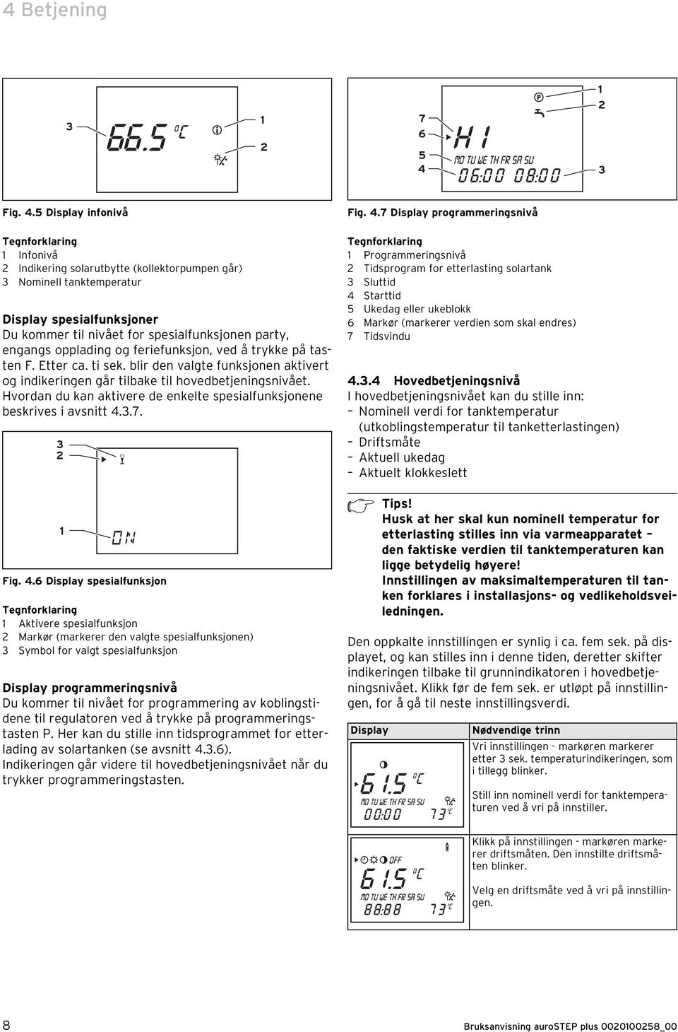 5 Display infonivå Fig. 4.