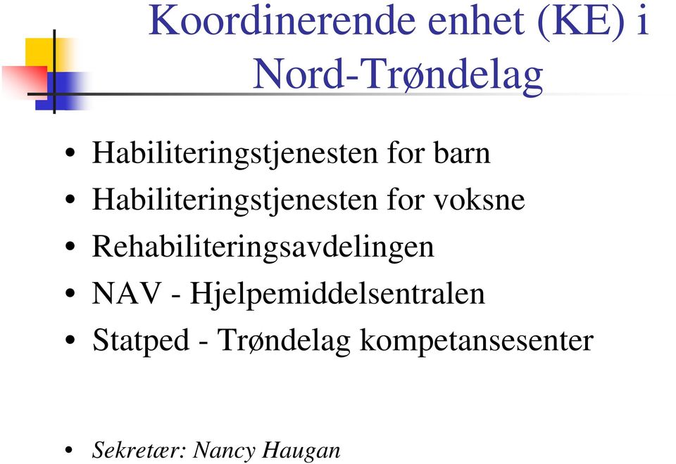 for voksne Rehabiliteringsavdelingen NAV -