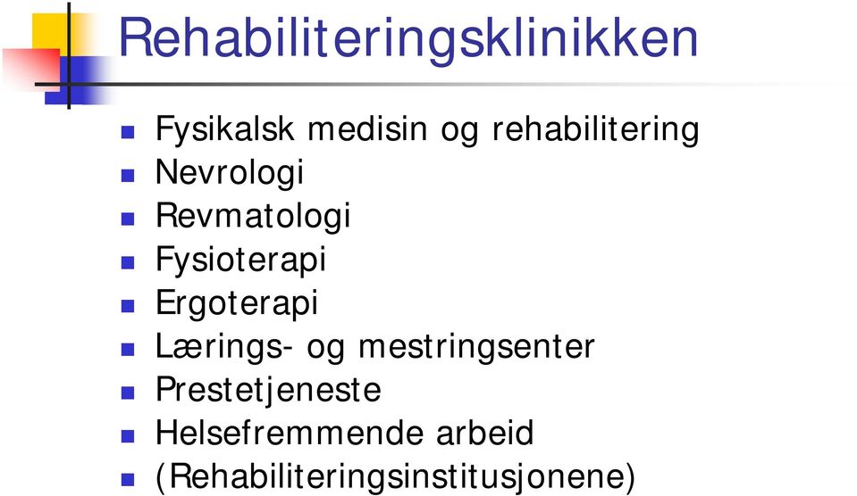 Ergoterapi Lærings- og mestringsenter