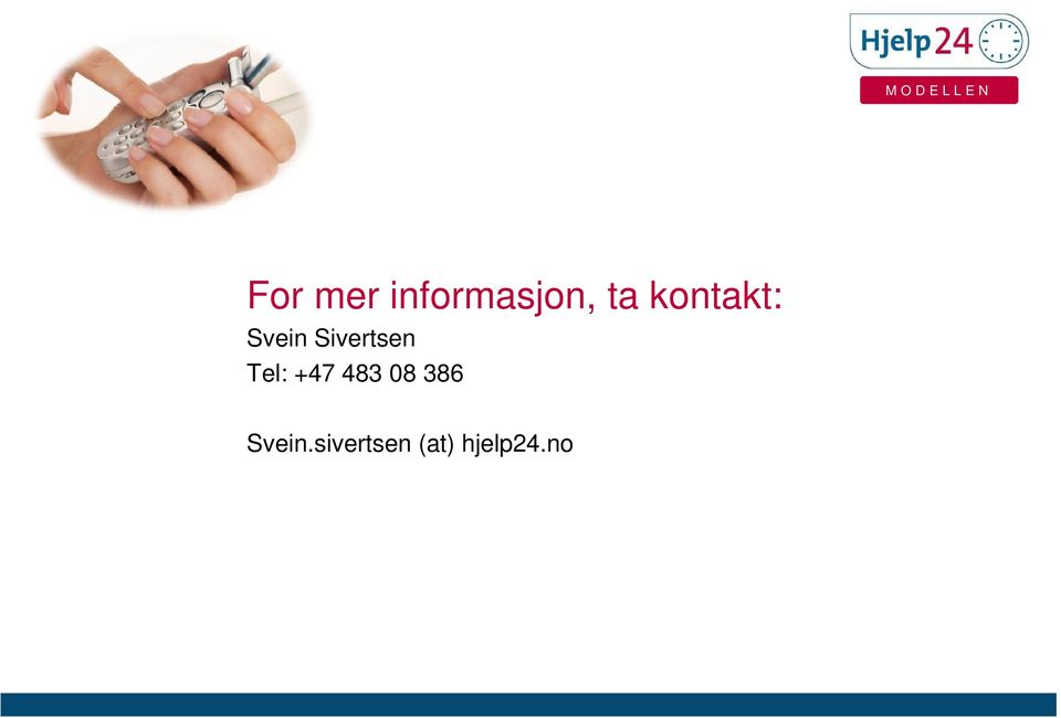 Svein Sivertsen Tel: +47 483