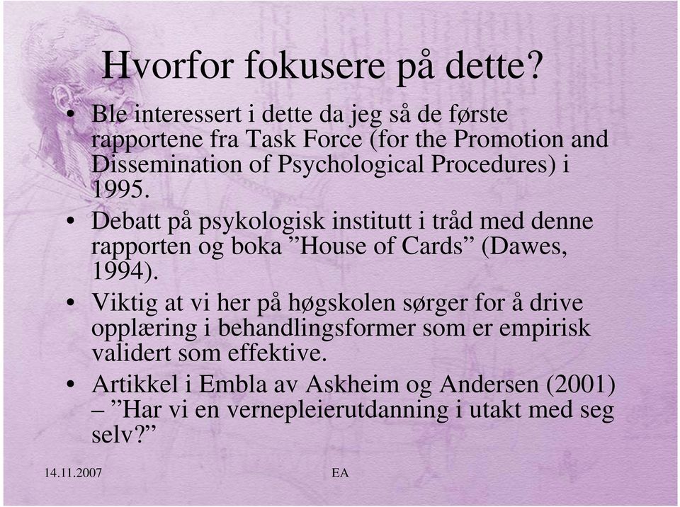 Psychological Procedures) i 1995.