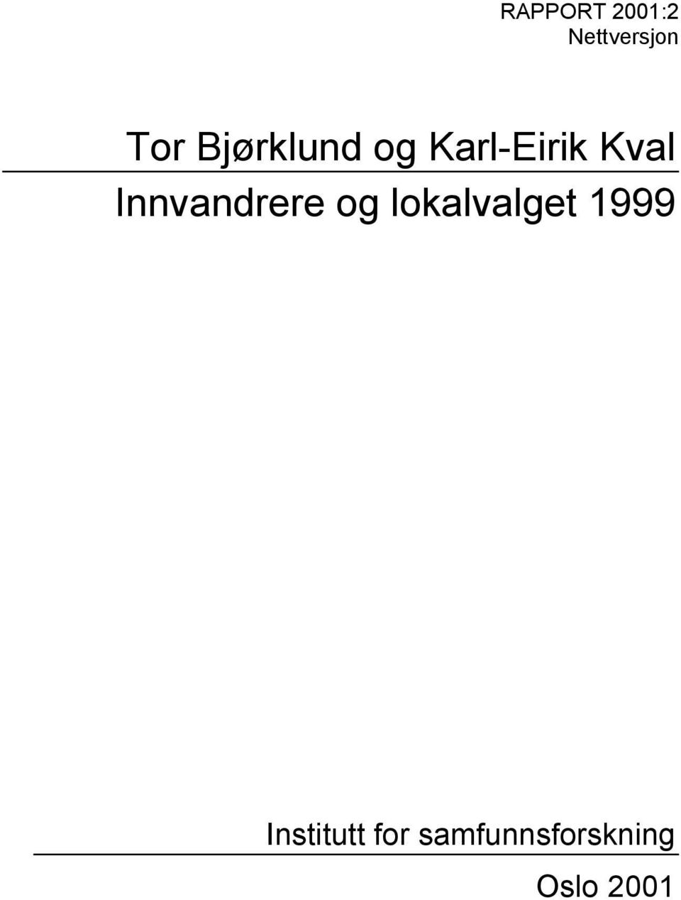 Innvandrere og lokalvalget 1999