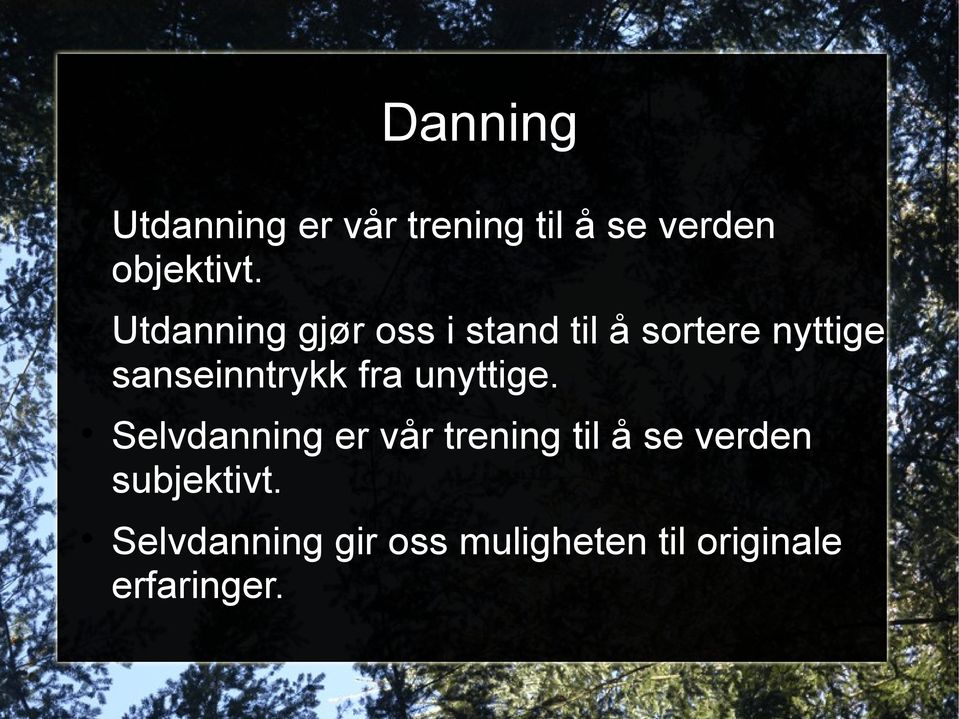 sanseinntrykk fra unyttige.