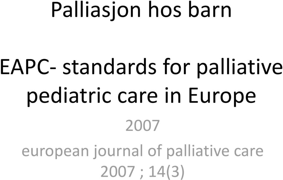 pediatric care in Europe 2007