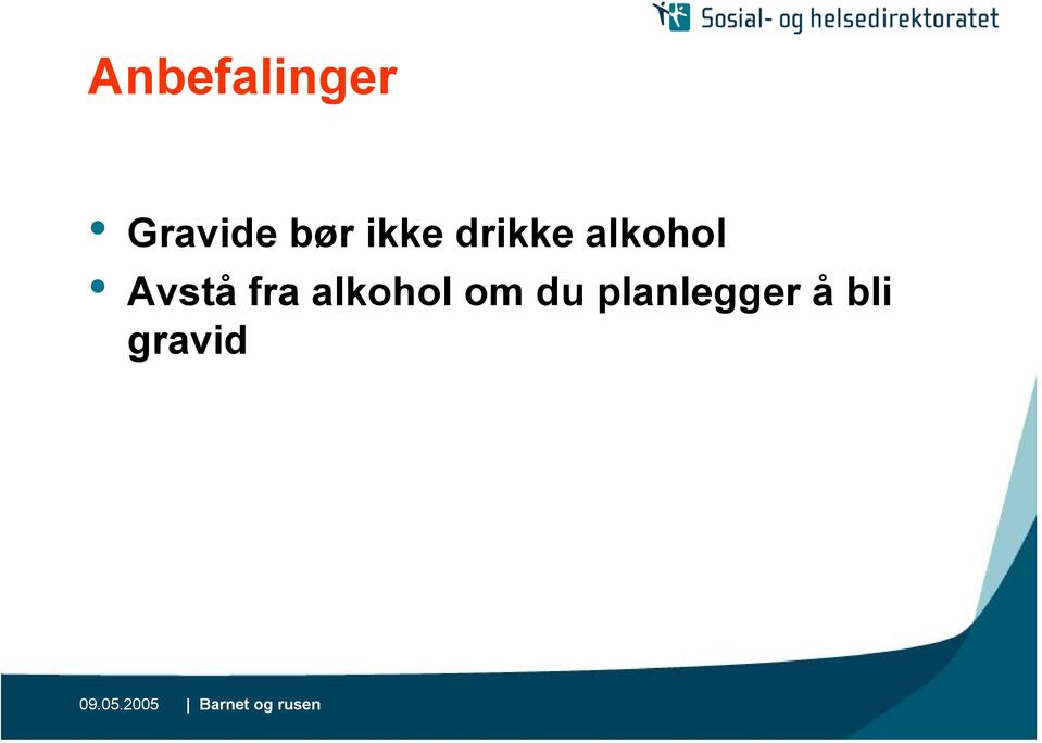 alkohol Avstå fra