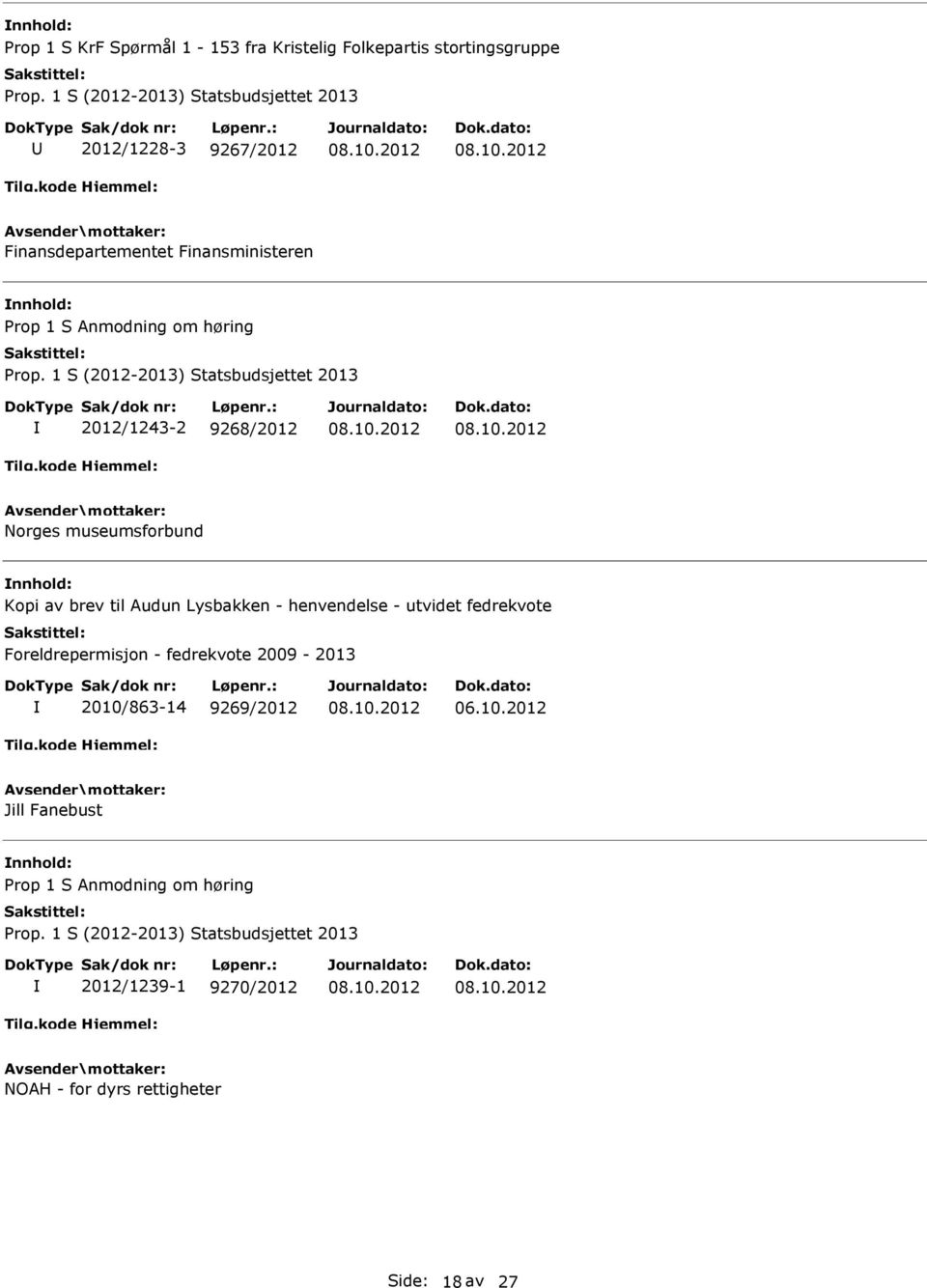 Audun Lysbakken - henvendelse - utvidet fedrekvote Foreldrepermisjon - fedrekvote 2009-2013