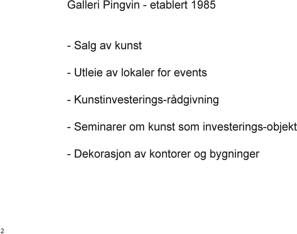 Kunstinvesterings-rådgivning - Seminarer om