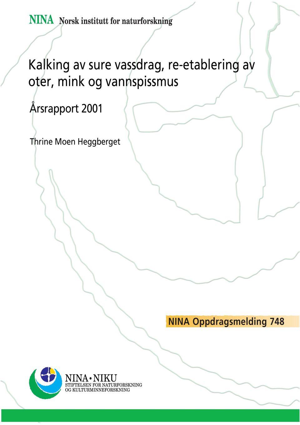 oter, mink og vannspissmus Årsrapport 2001