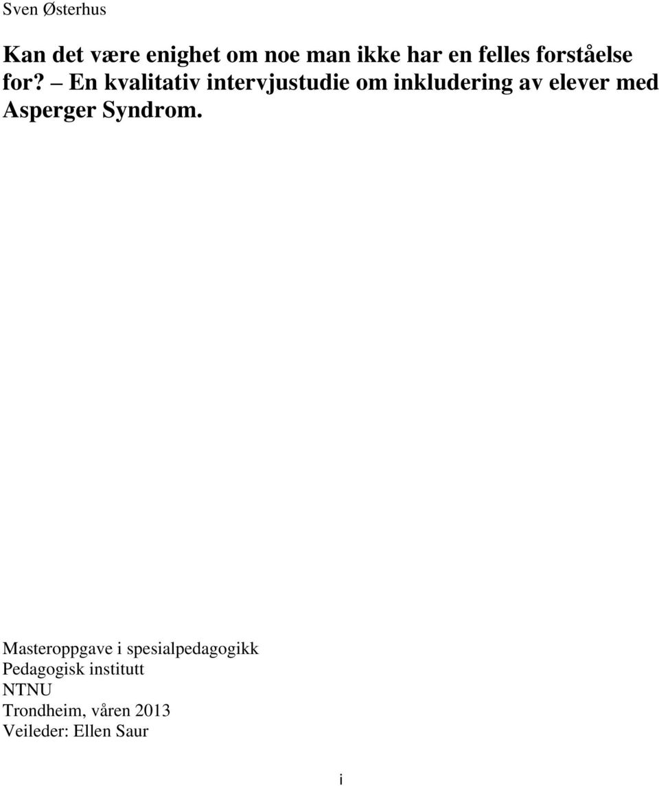 En kvalitativ intervjustudie om inkludering av elever med