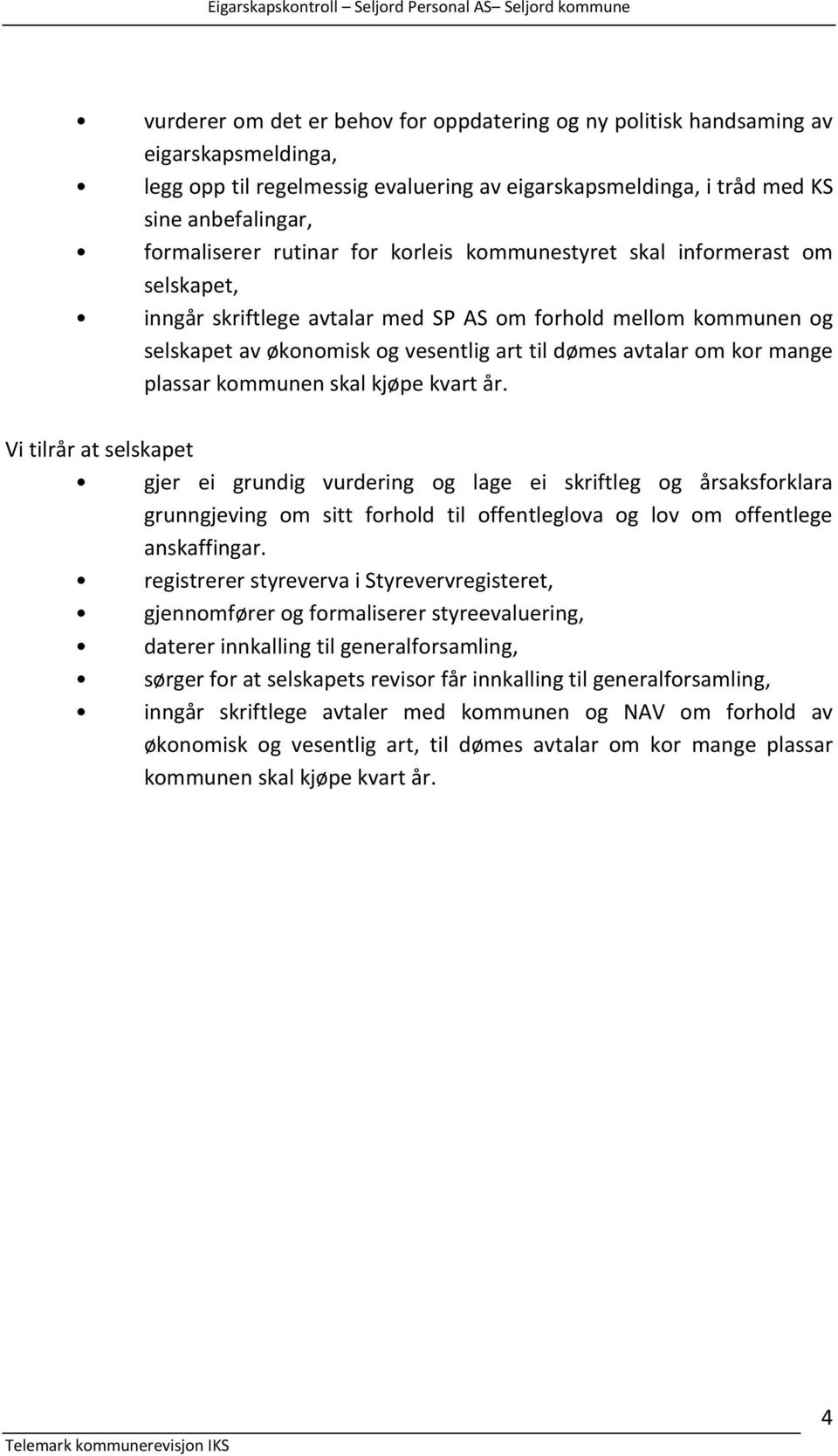 mange plassar kommunen skal kjøpe kvart år.