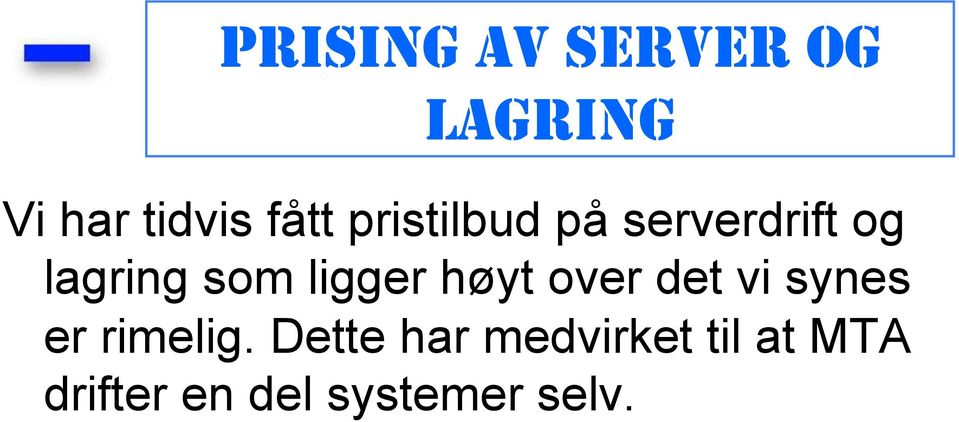 høyt over det vi synes er rimelig.