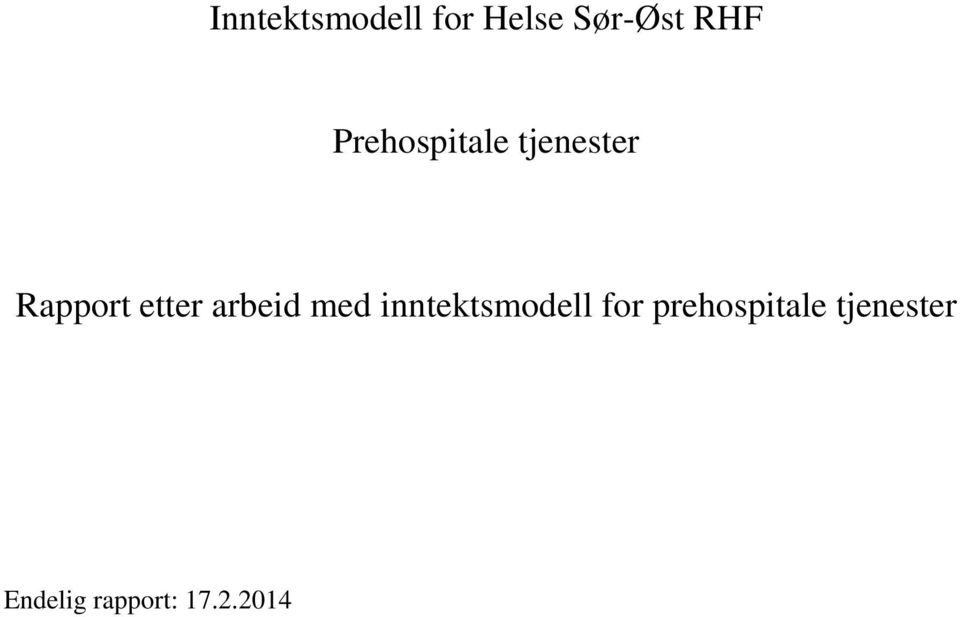 arbeid med inntektsmodell for