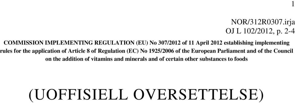 implementing rules for the application of Article 8 of Regulation (EC) No 1925/2006 of the