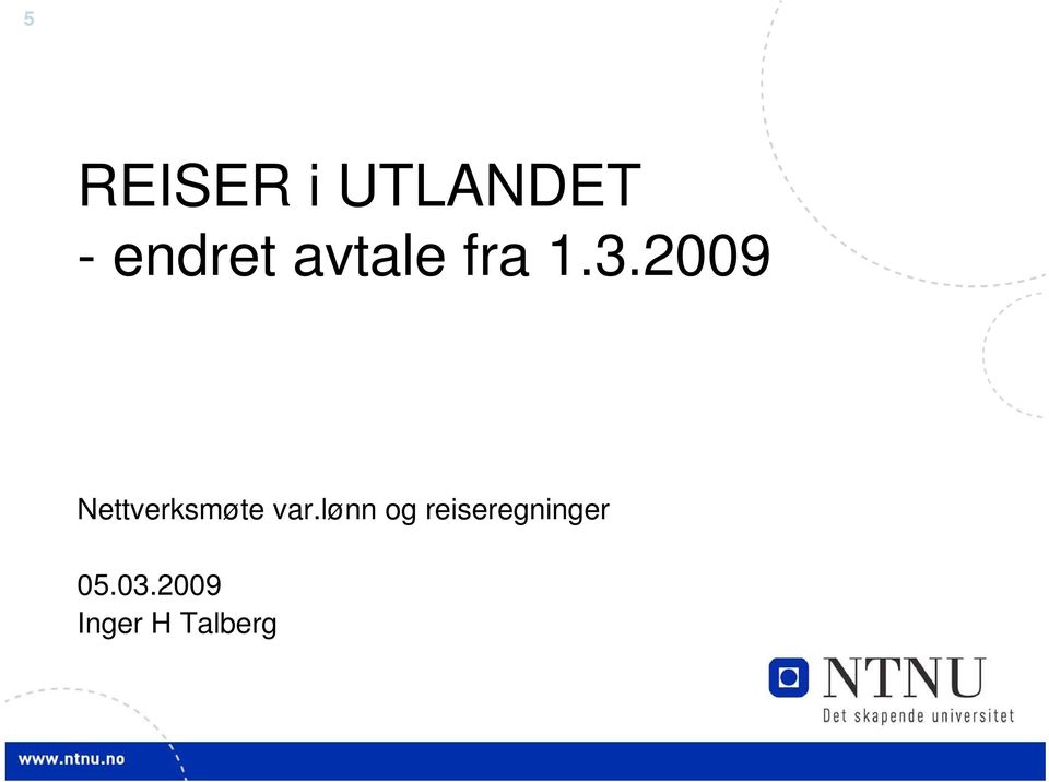 2009 Nettverksmøte var.