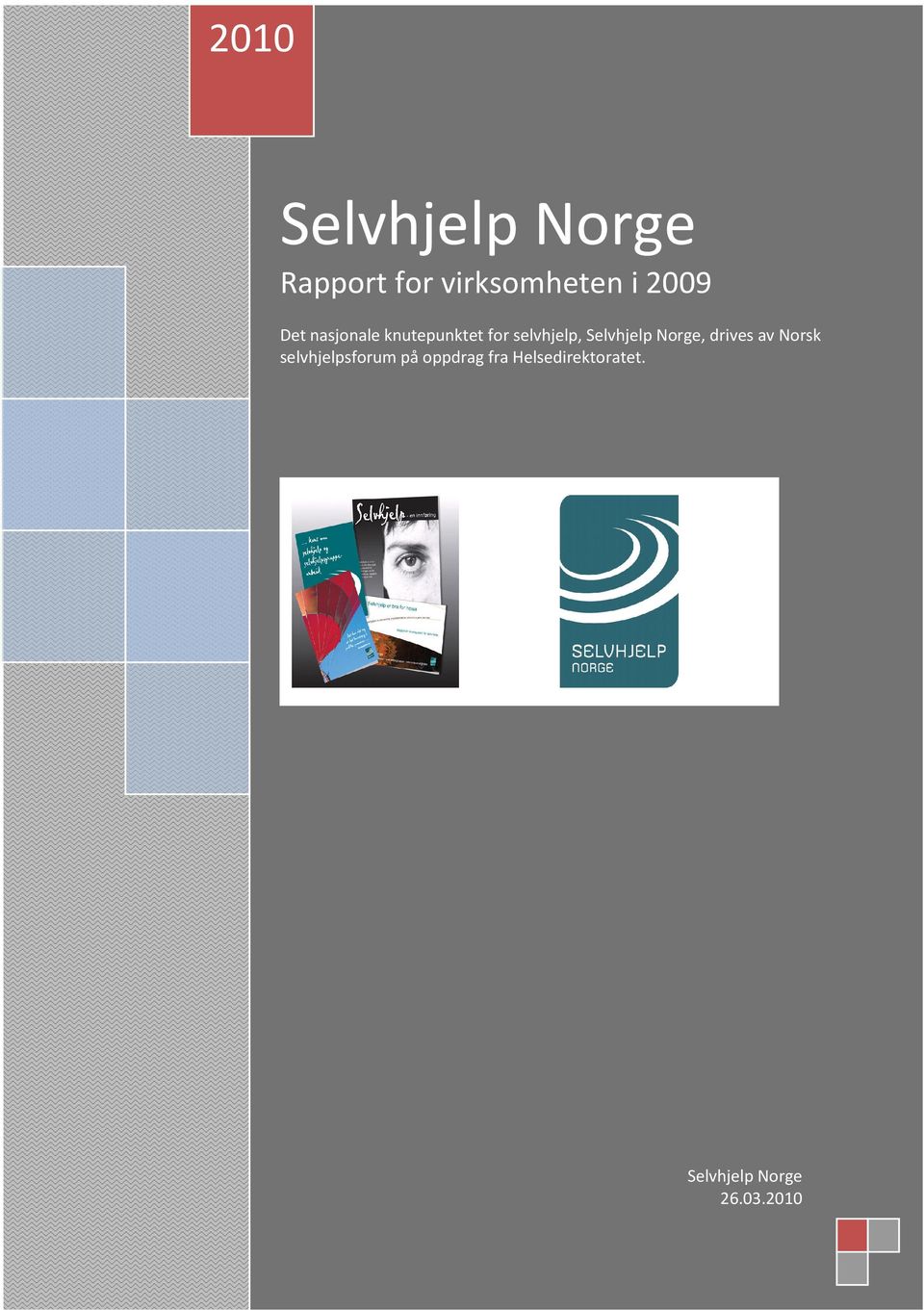 Selvhjelp Norge, drives av Norsk selvhjelpsforum