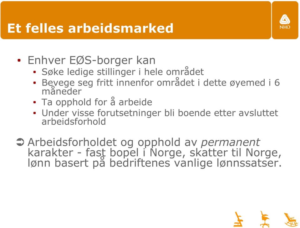 forutsetninger bli boende etter avsluttet arbeidsforhold Arbeidsforholdet og opphold av