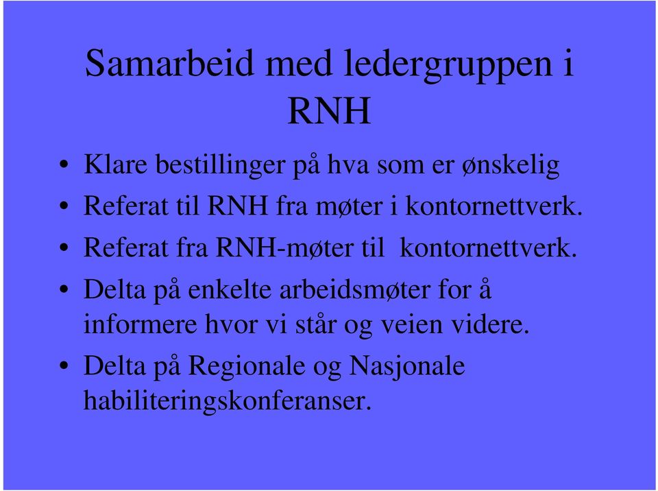 Referat fra RNH-møter til kontornettverk.