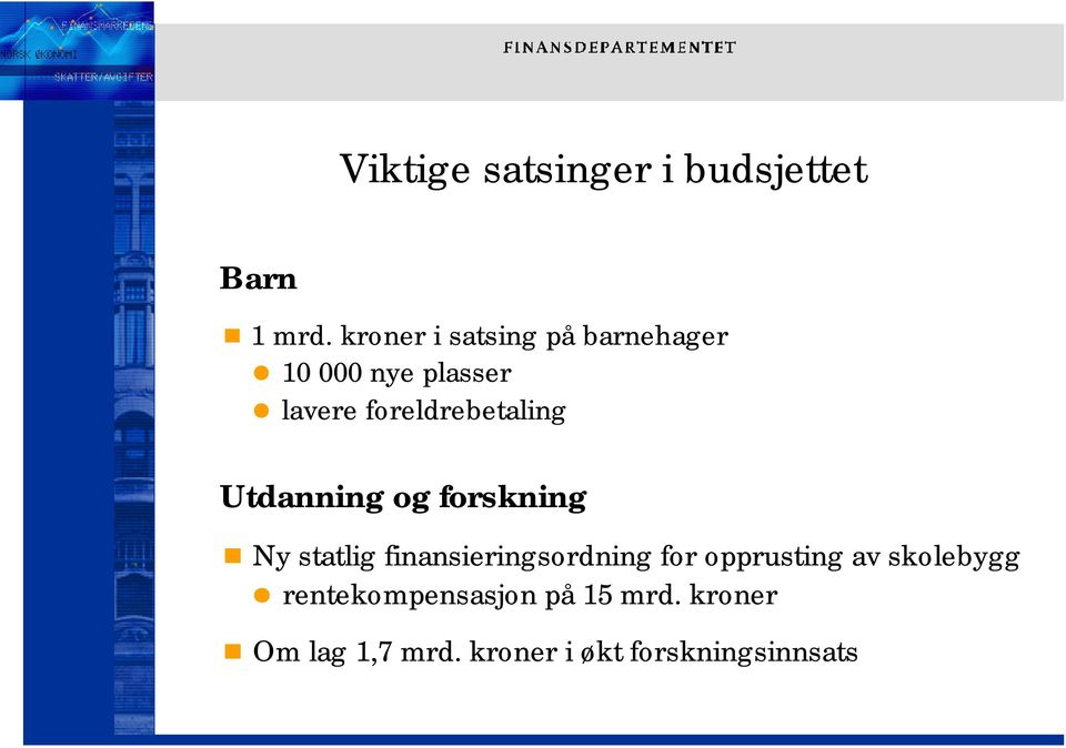 foreldrebetaling Utdanning og forskning Ny statlig