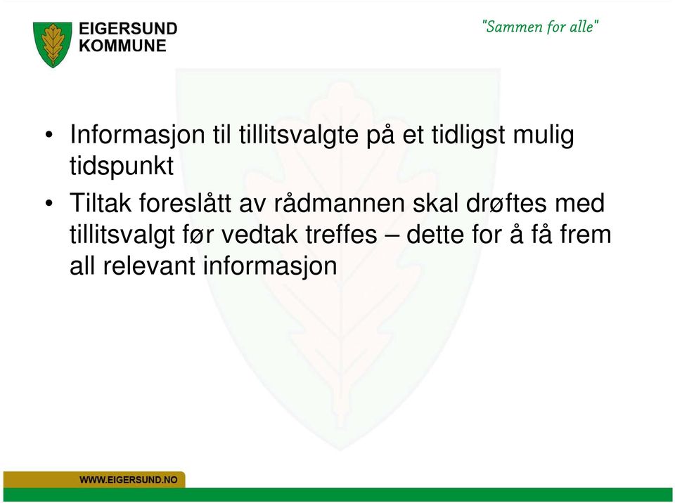 skal drøftes med tillitsvalgt før vedtak