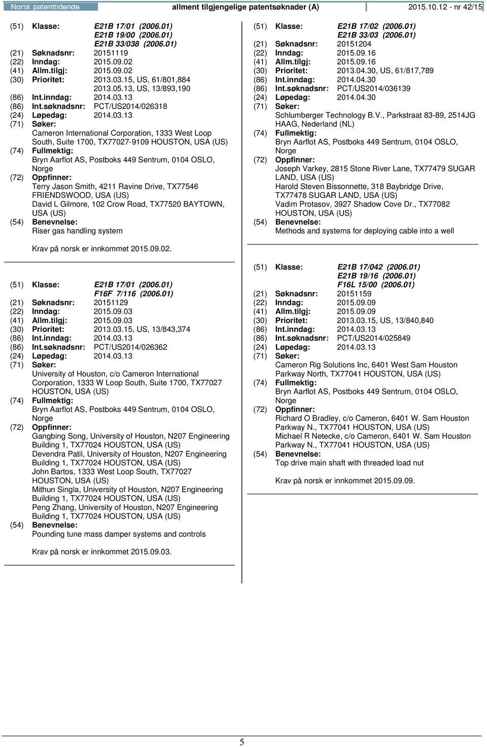 15, US, 61/801,884 2013.05.13, US, 13/893,190 (86) Int.inndag: 2014.03.