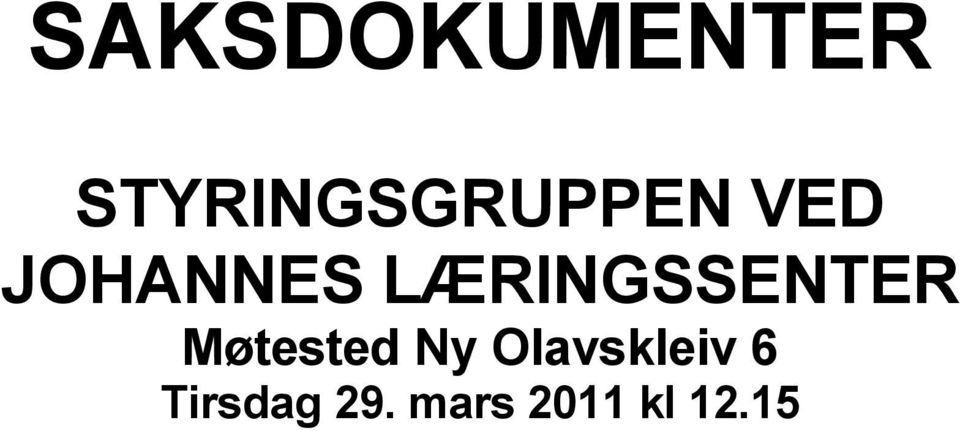 LÆRINGSSENTER Møtested Ny