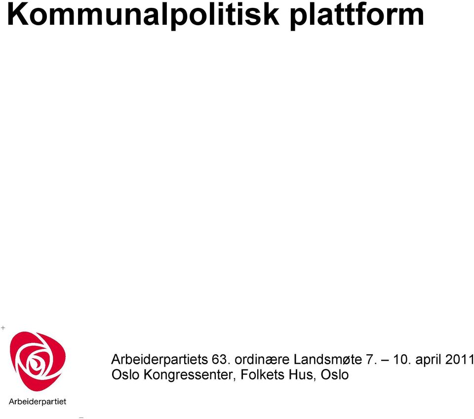 ordinære Landsmøte 7. 10.