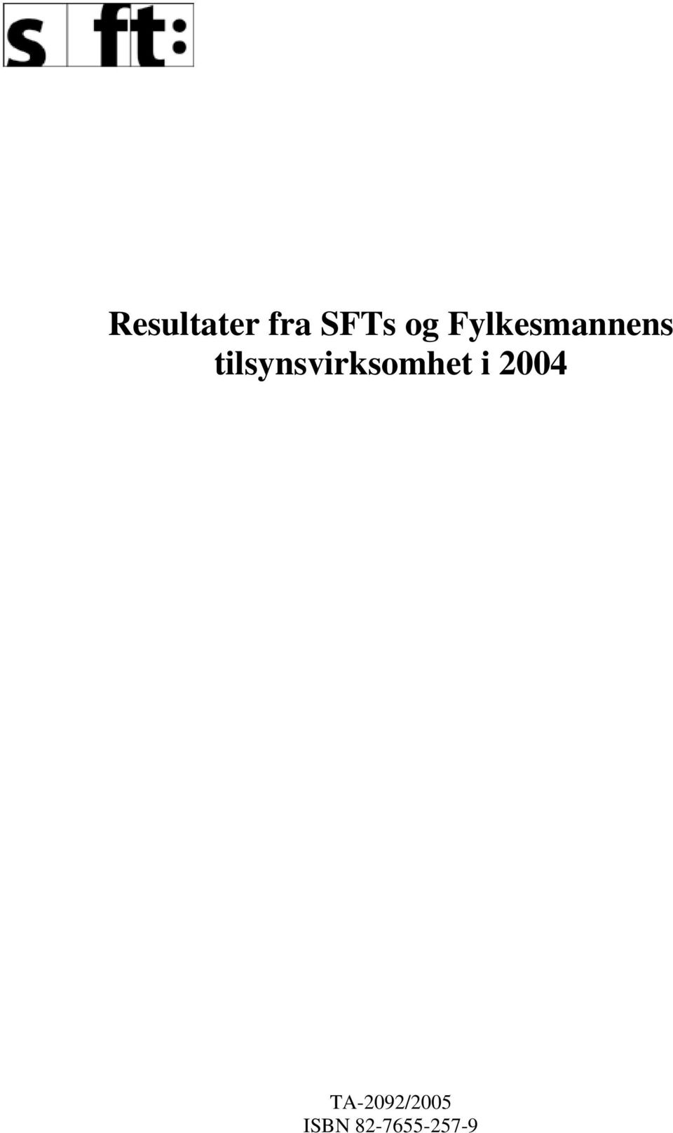 tilsynsvirksomhet i