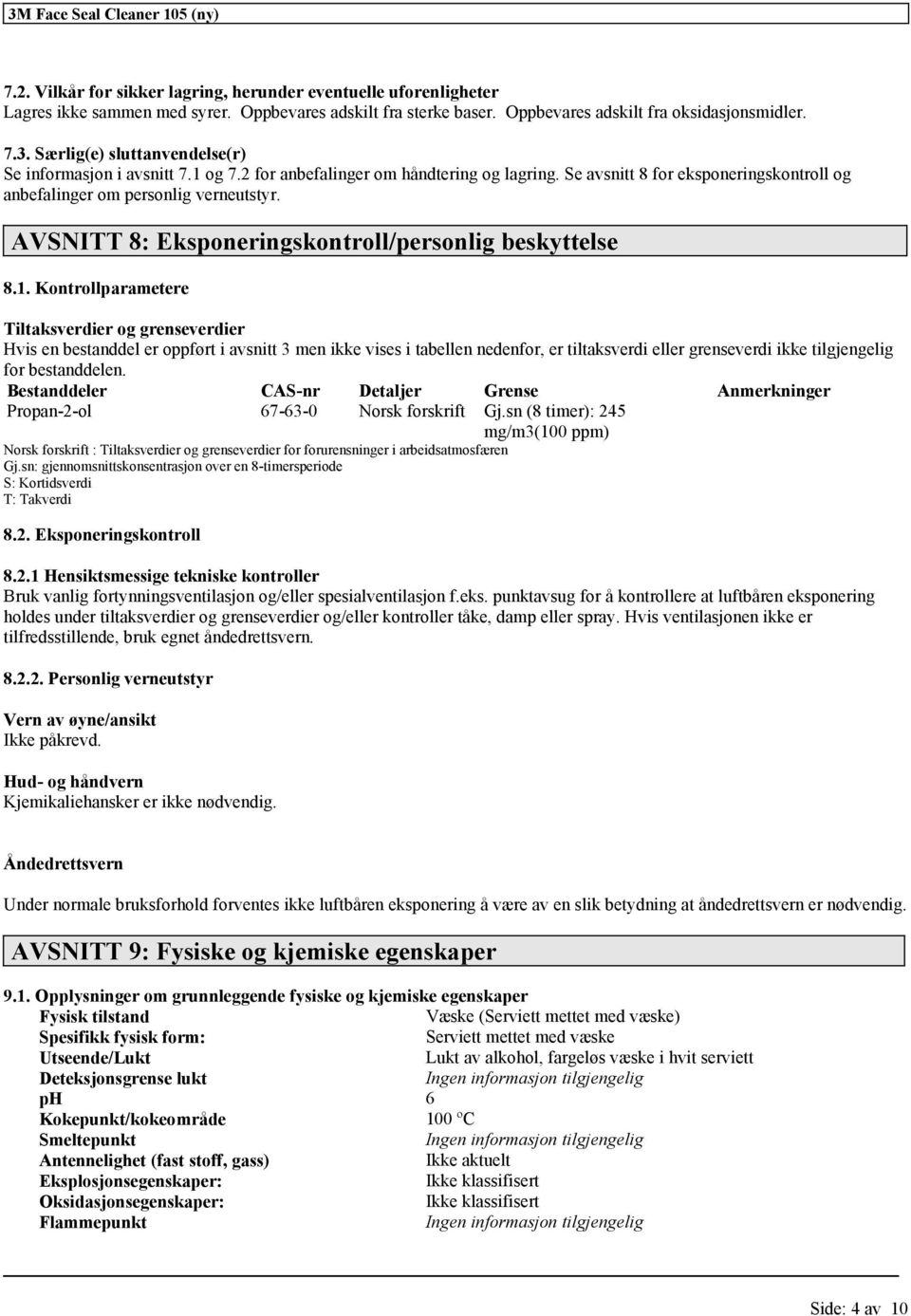 AVSNITT 8: Eksponeringskontroll/personlig beskyttelse 8.1.