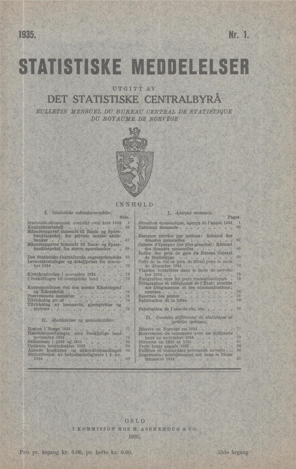 .... 55 3tbiedscipgavet innsendt til Bank- og Sparebinkinspeksj. Ira' p4vate norske aktie Banques privies par actions: Restuni des.. 67. 67...... données mensuelles.