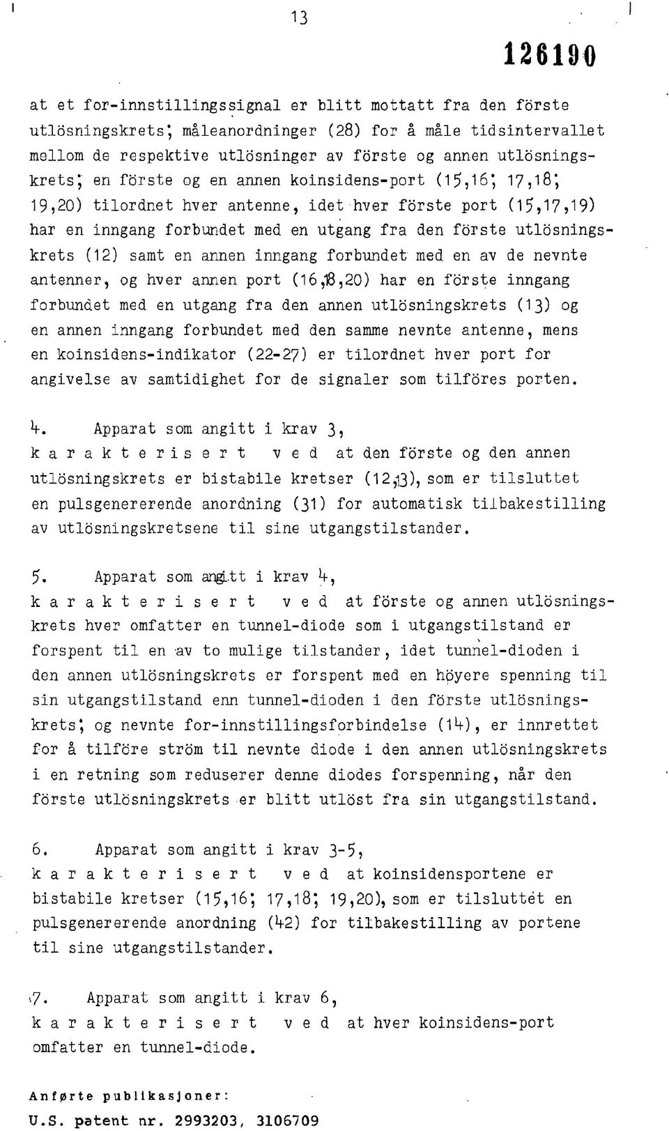 18 j 19)20) tilordnet hver antenne, idet hver forste port (15?17?