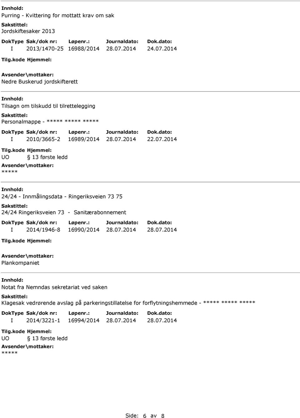 2014 O 24/24 - nnmålingsdata - Ringeriksveien 73 75 24/24 Ringeriksveien 73 - Sanitærabonnement 2014/1946-8 16990/2014