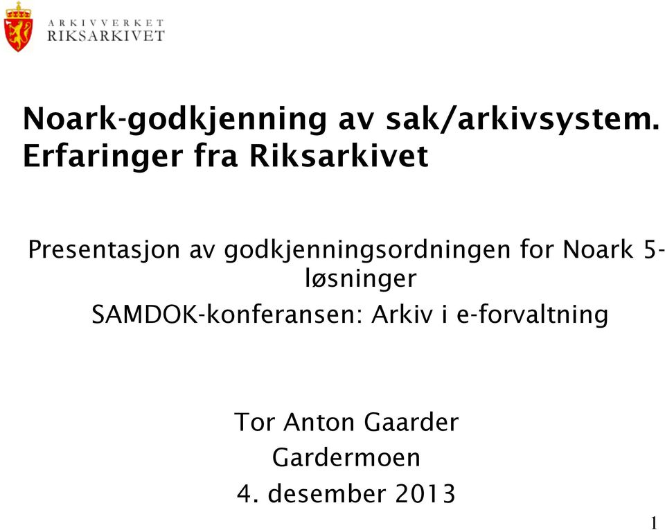 godkjenningsordningen for Noark 5- løsninger