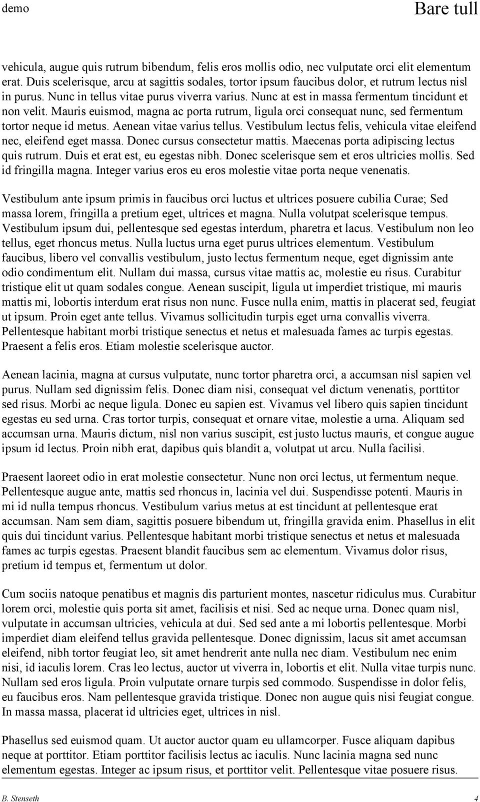 Nunc at est in massa fermentum tincidunt et non velit. Mauris euismod, magna ac porta rutrum, ligula orci consequat nunc, sed fermentum tortor neque id metus. Aenean vitae varius tellus.