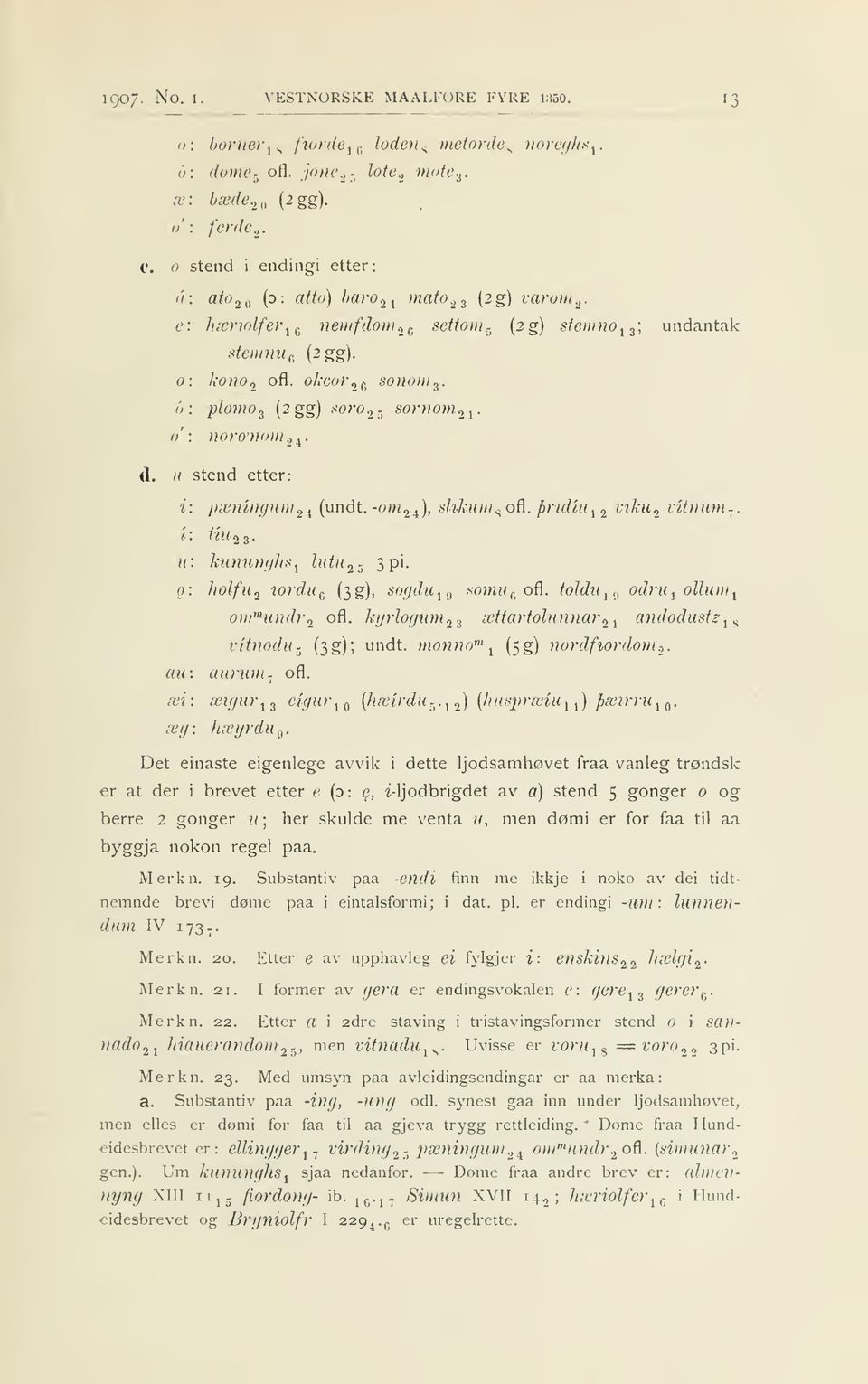 2 4 (und -<>m 2i ) slikwn 8 of[ pridiu i2 viku 2 vlnum- u: kmunghsj luu 25 3 pi g: holfu 2 iordu e (3g) sogdu i9 somu e ofl oldu l i ollum o)ii'"u)idr 2 ofl kgrlogum 23 æarolunnar 2l andoduse ls