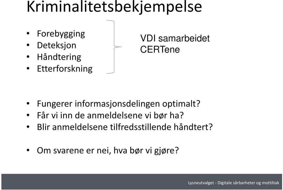 informasjonsdelingen optimalt?