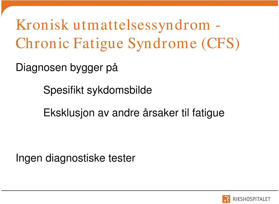 på Spesifikt sykdomsbilde Eksklusjon av