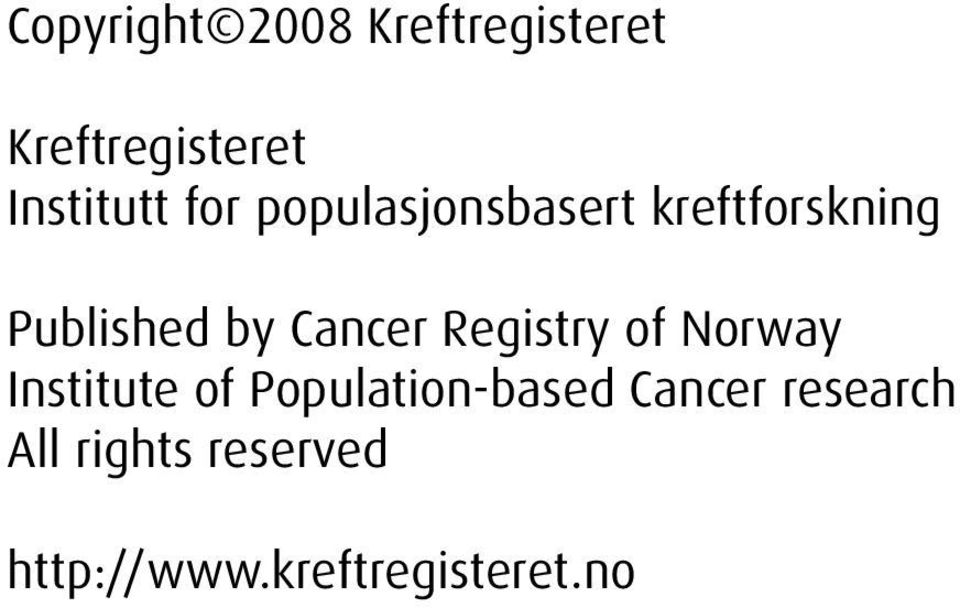 Registry of Norway Institute of Population-based Cancer