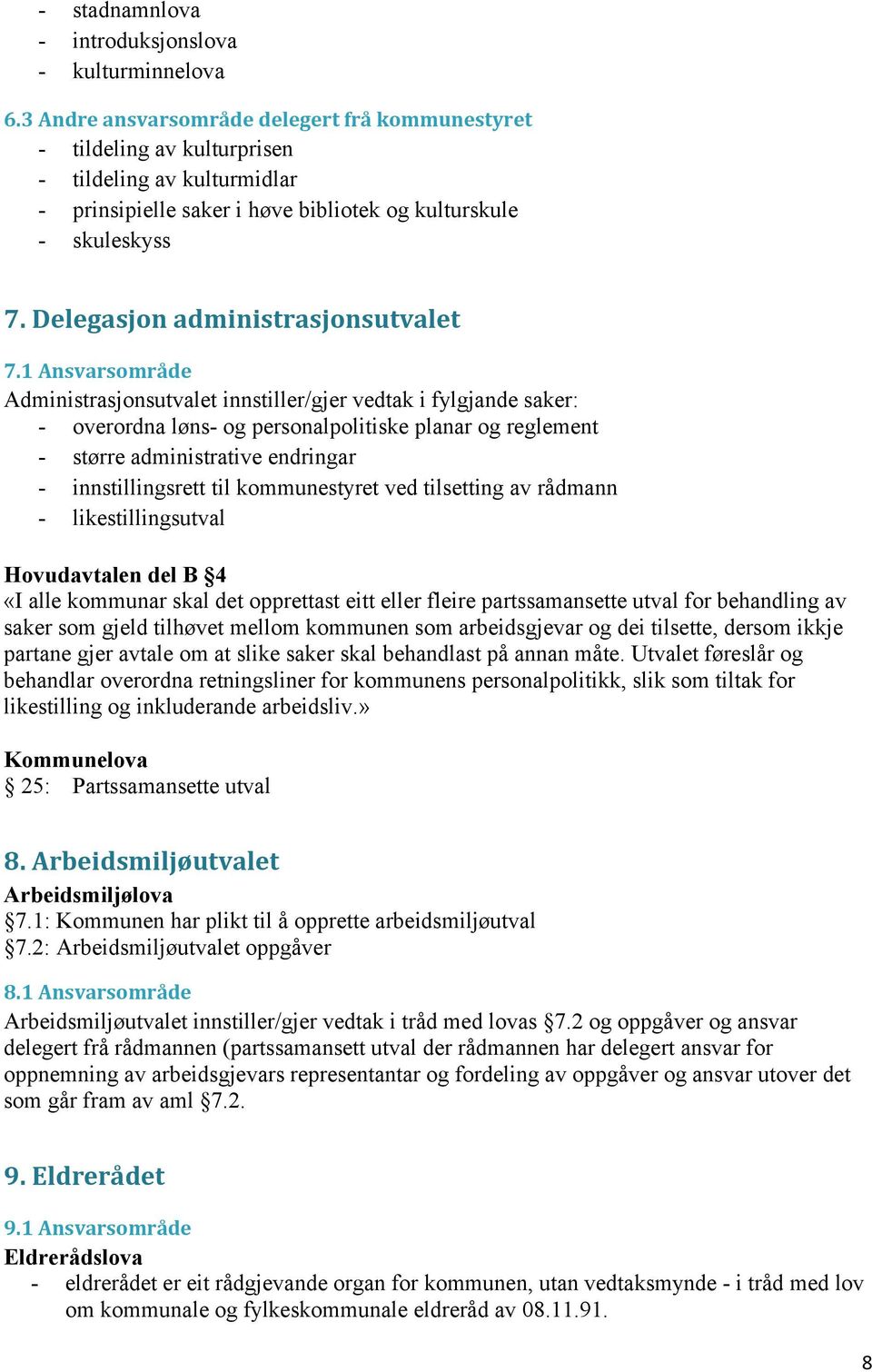 Delegasjon administrasjonsutvalet 7.