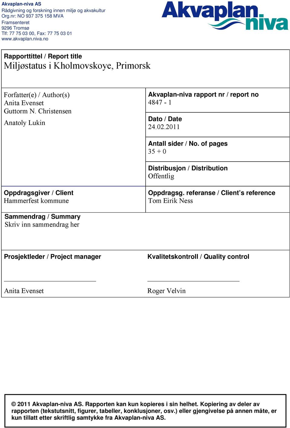 of pages 35 + 0 Distribusjon / Distribution Offentlig Oppdragsgiver / Client Hammerfest kommune Oppdragsg.