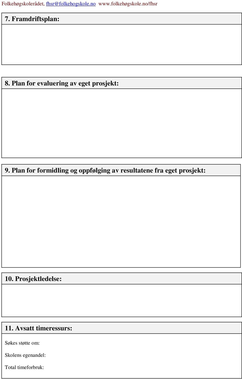 Plan for formidling og oppfølging av resultatene fra eget