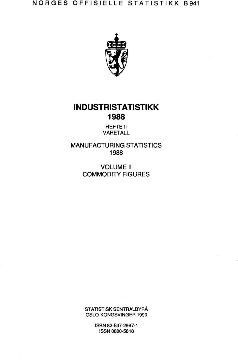 VOLUME II COMMODITY FIGURES STATISTISK SENTRALBYRÅ