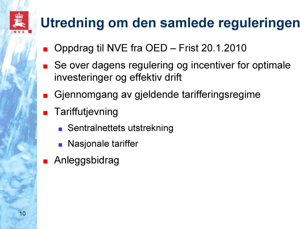 investeringer og effektiv drift Gjennomgang av gjeldende