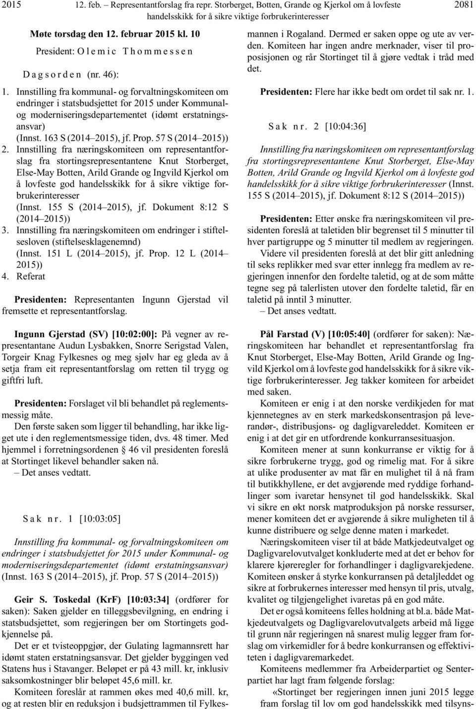 Prop. 57 S (2014 2015)) 2.