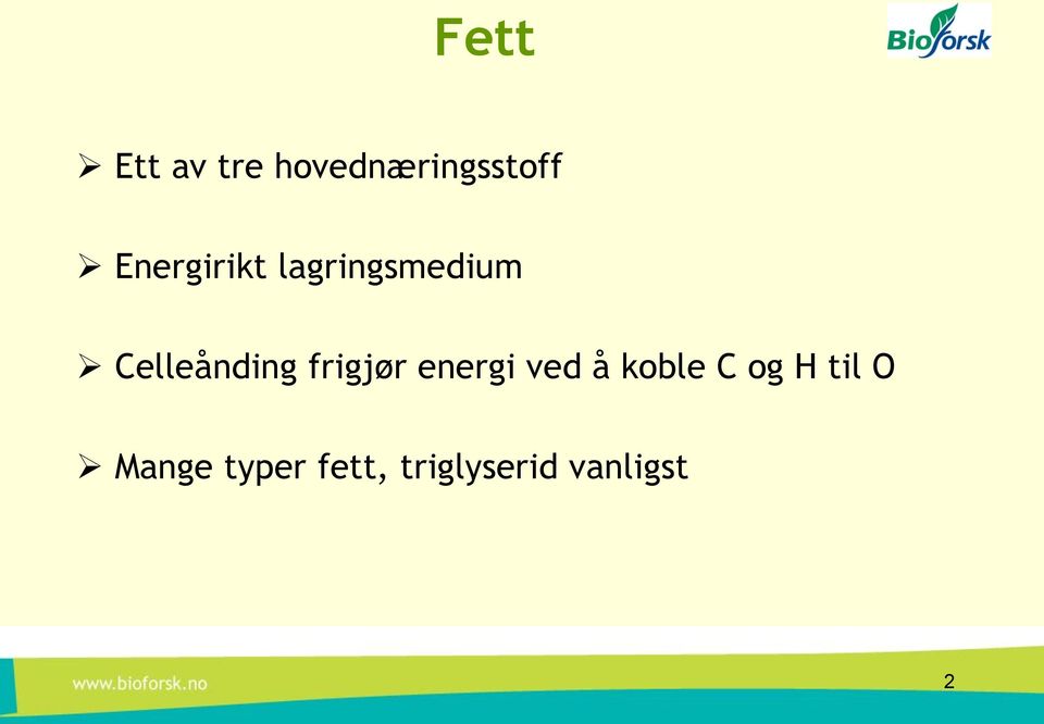 frigjør energi ved å koble C og H til