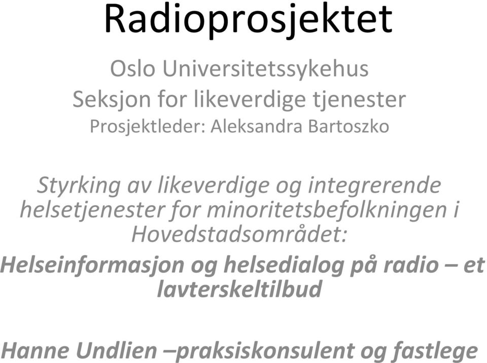 helsetjenester for minoritetsbefolkningen i Hovedstadsområdet: