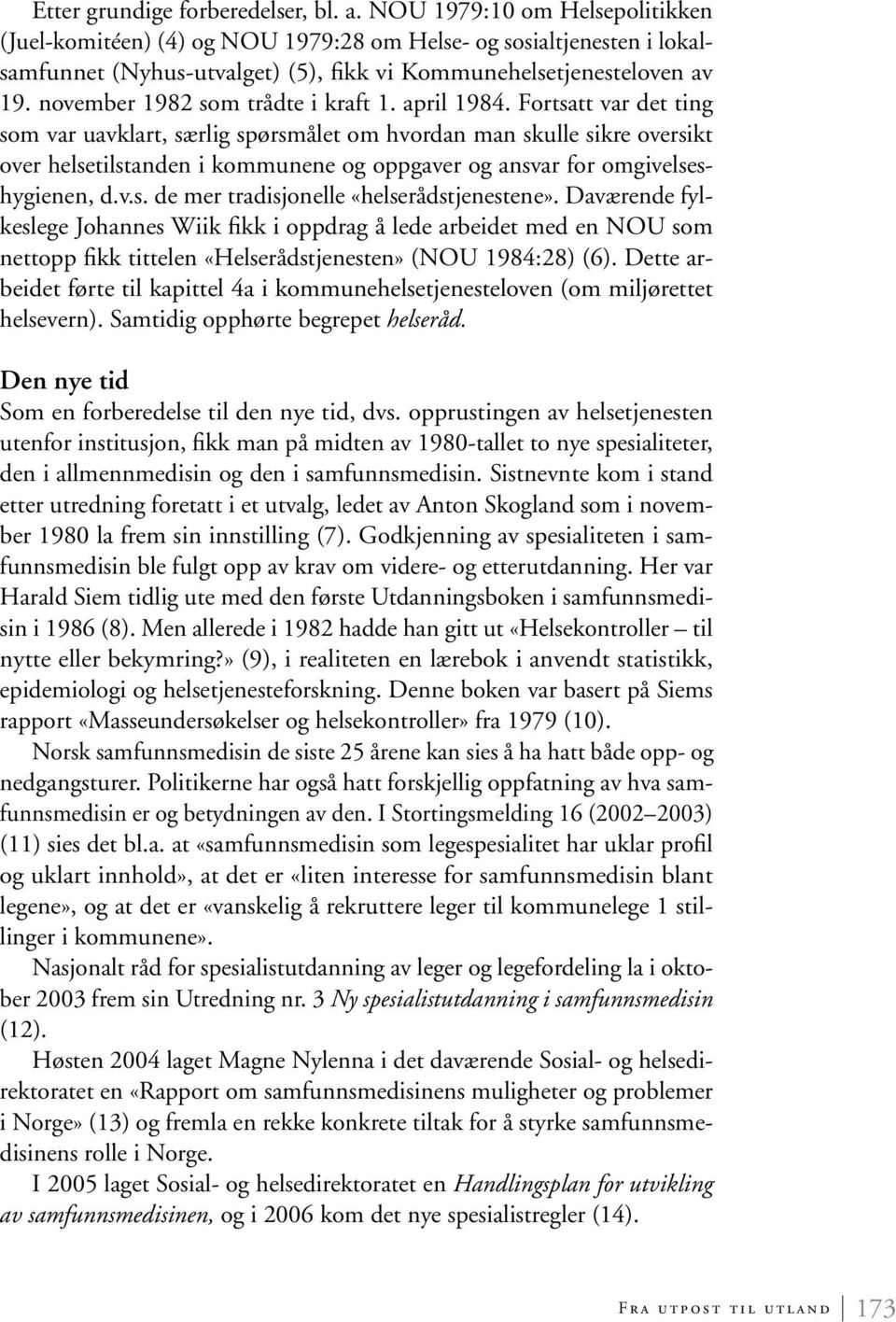 november 1982 som trådte i kraft 1. april 1984.