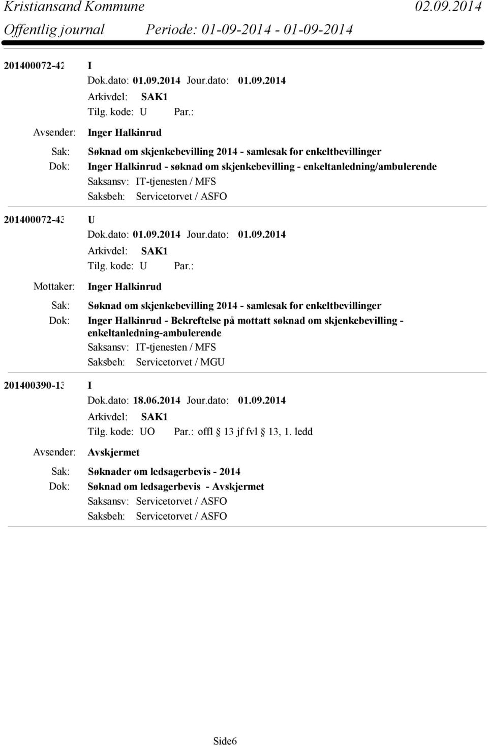 ASFO 201400072-430 U Arkivdel: SAK1 Tilg. kode: U Par.