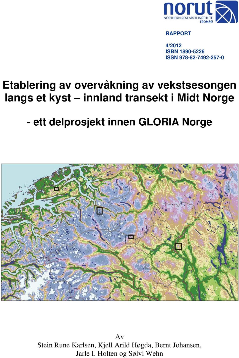 Midt Norge - ett delprosjekt innen GLORIA Norge Av Stein Rune