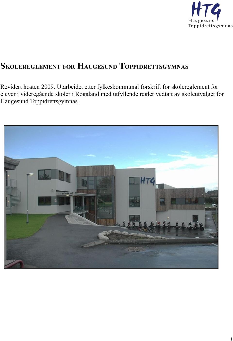 skolereglement for elever i videregående skoler i Rogaland med