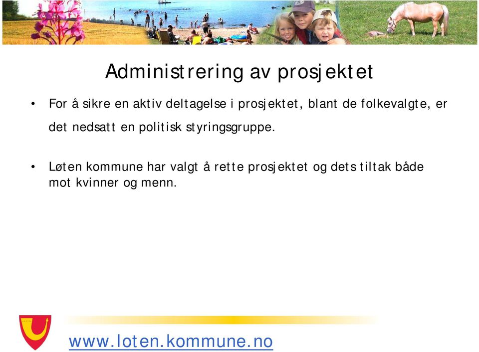 nedsatt en politisk styringsgruppe.